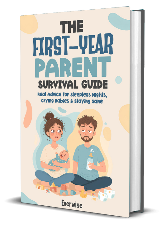 The First-Year Parent Survival Guide: Real Advice for Sleepless Nights, Crying Babies & Staying Sane